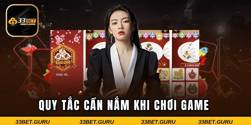 Quy tắc cần nắm khi chơi game 