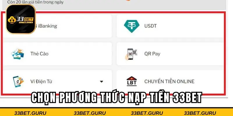 Lựa chọn phương tiện nạp tiền 33BET