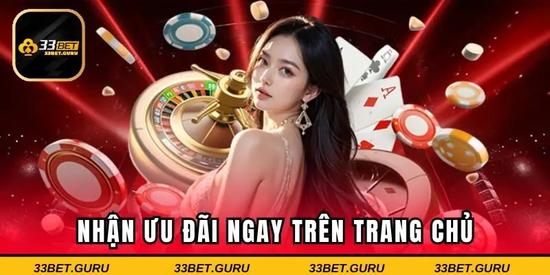 Nhận ưu đãi ngay trên trang chủ